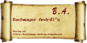 Bachmayer András névjegykártya